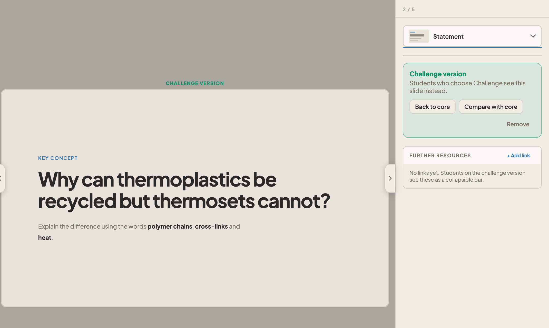 The challenge version of the Statement slide, labelled Challenge version, asking 'Why can thermoplastics be recycled but thermosets cannot?'. The settings panel shows Back to core, Compare with core and Remove.
