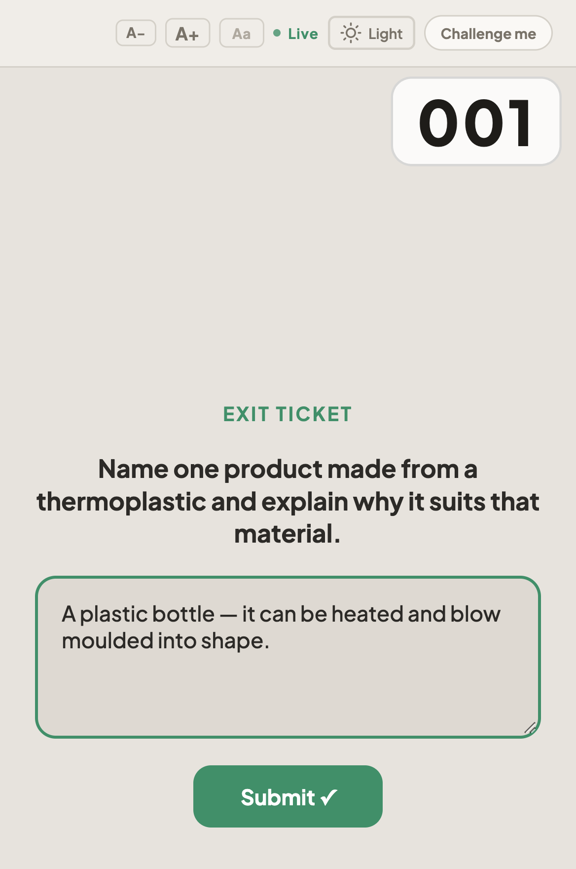 A student's phone showing the exit ticket question with a typed answer and a green Submit button. The student's number, 001, is in the top-right.